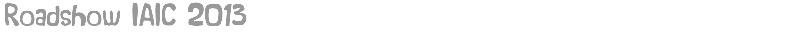 Roadshow IAIC 2013 font preview
